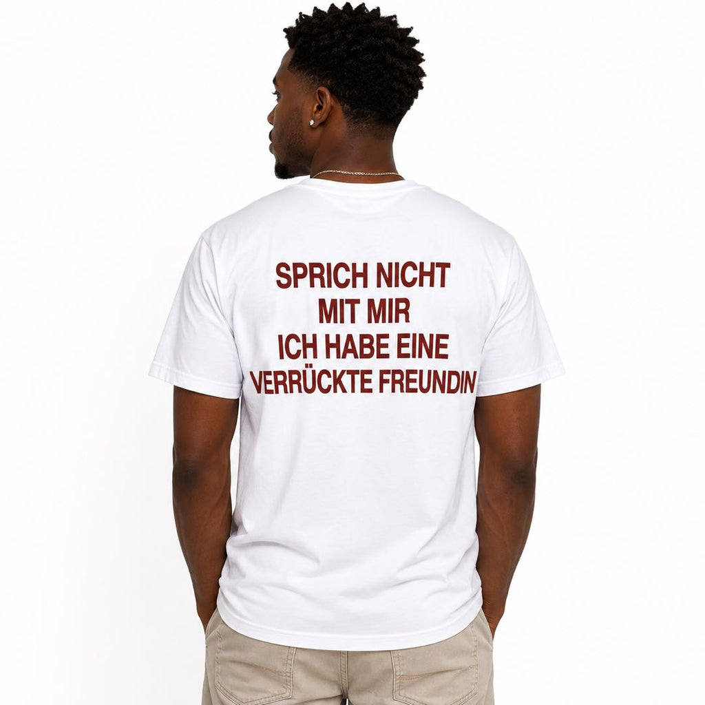 Warning: My Crazy Girlfriend Is Watching – Funny German Back Print T-Shirt | Viral Conversation Starter Tee