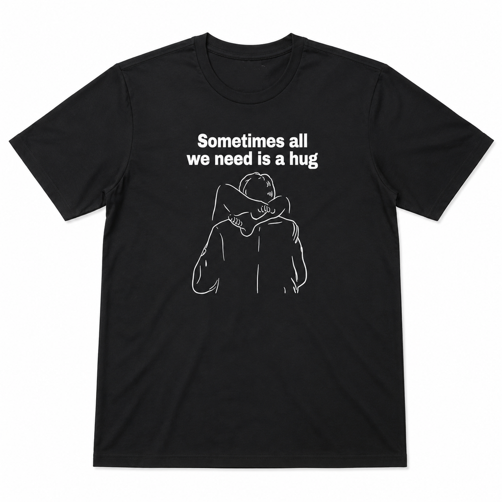 A Hug Says It All Tee | Minimalist Comfort Graphic T-Shirt | Cozy Unisex Gift