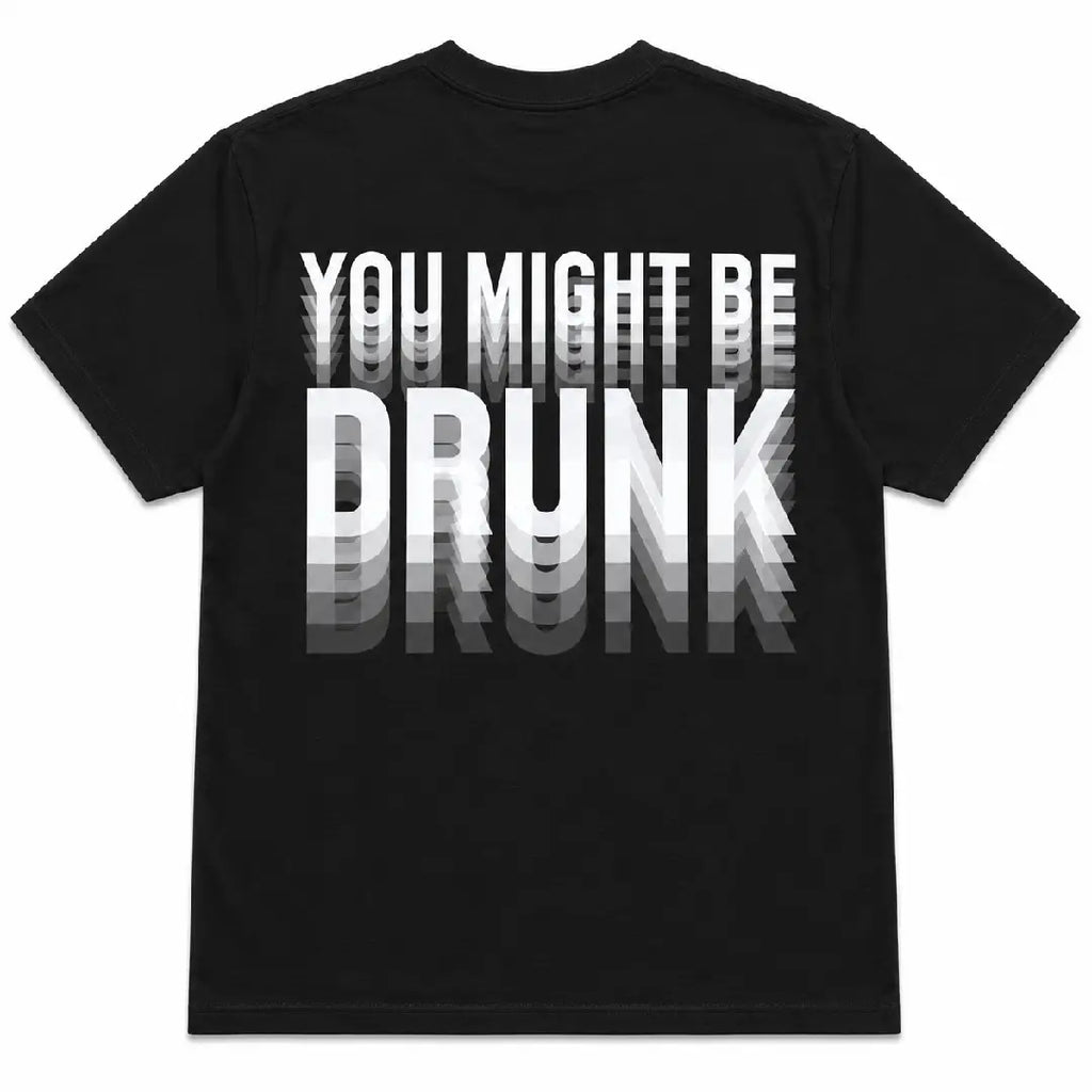 If You Can Read This, You Might Be Drunk T-Shirt