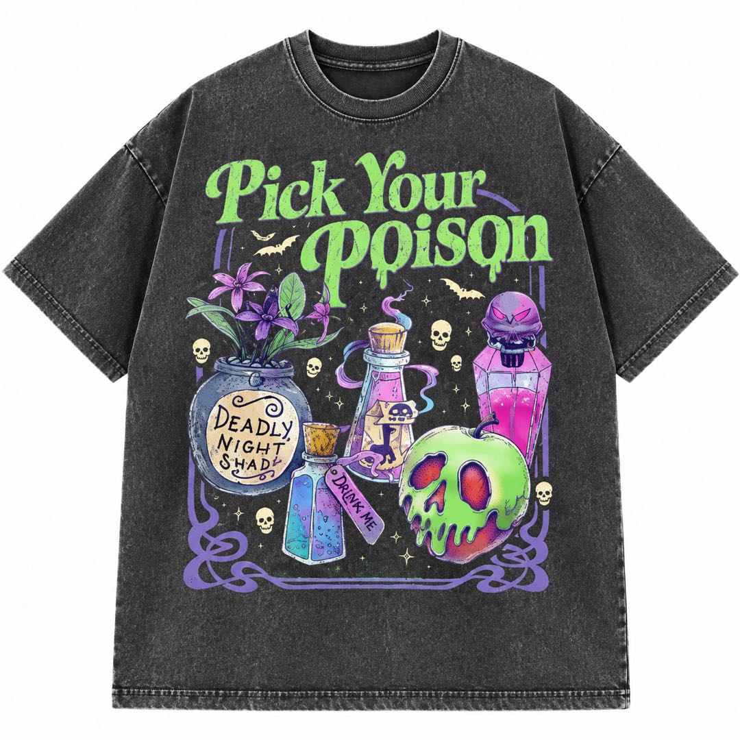 Pick Your Poison T-Shirt | Gothic Halloween Graphic Tee | Dark Aesthetic Witchy Streetwear Shirt
