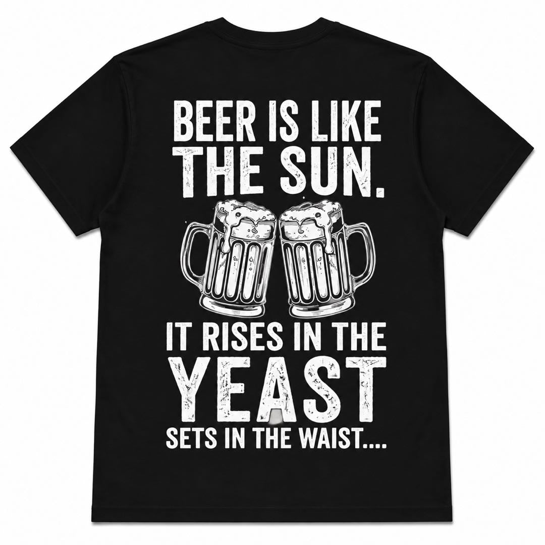 Beer Is Like The Sun Funny Drinking T-Shirt | Beer Lover Graphic Tee | Funny Bar Gift Shirt