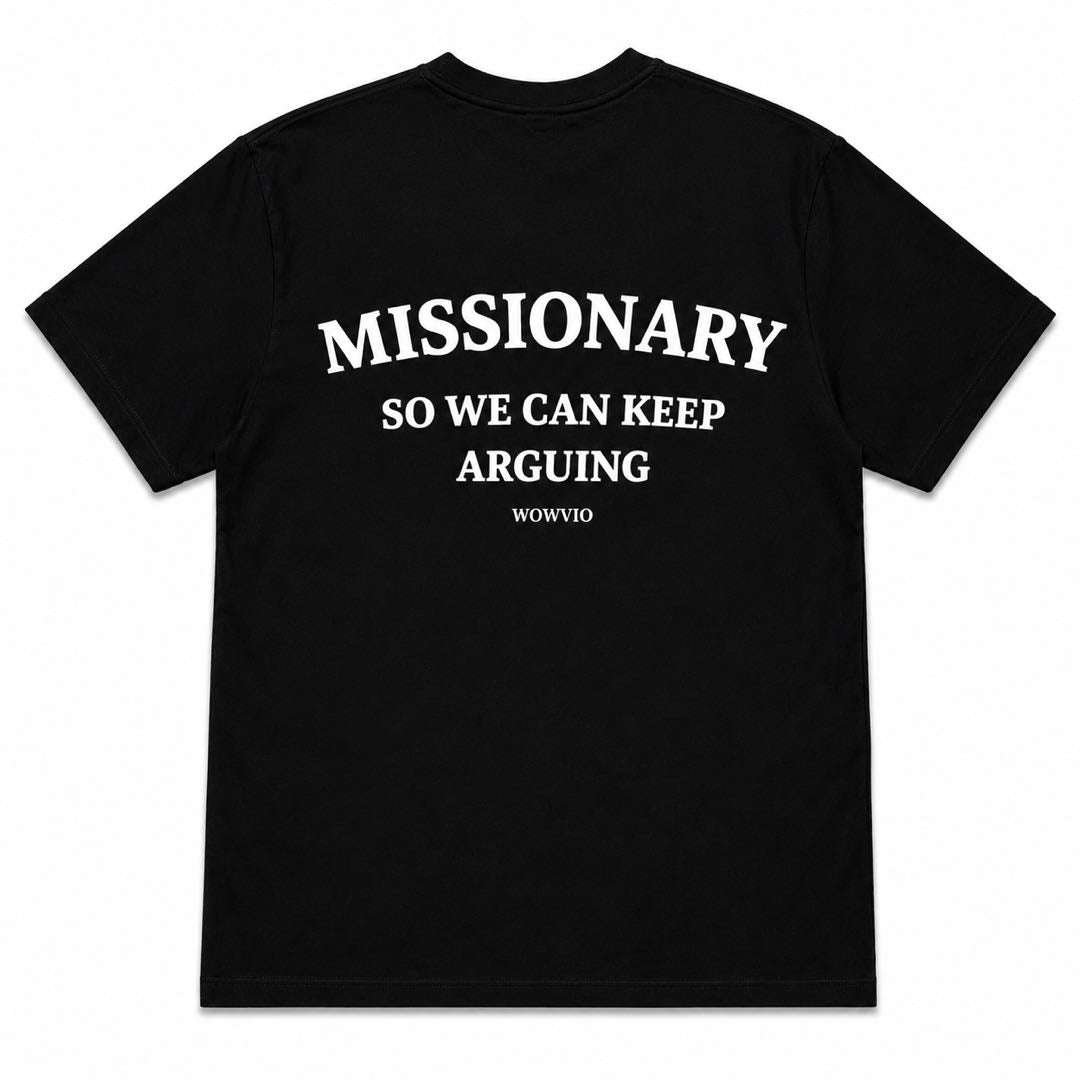 The Relationship Rule T-Shirt – Missionary So We Can Keep Arguing