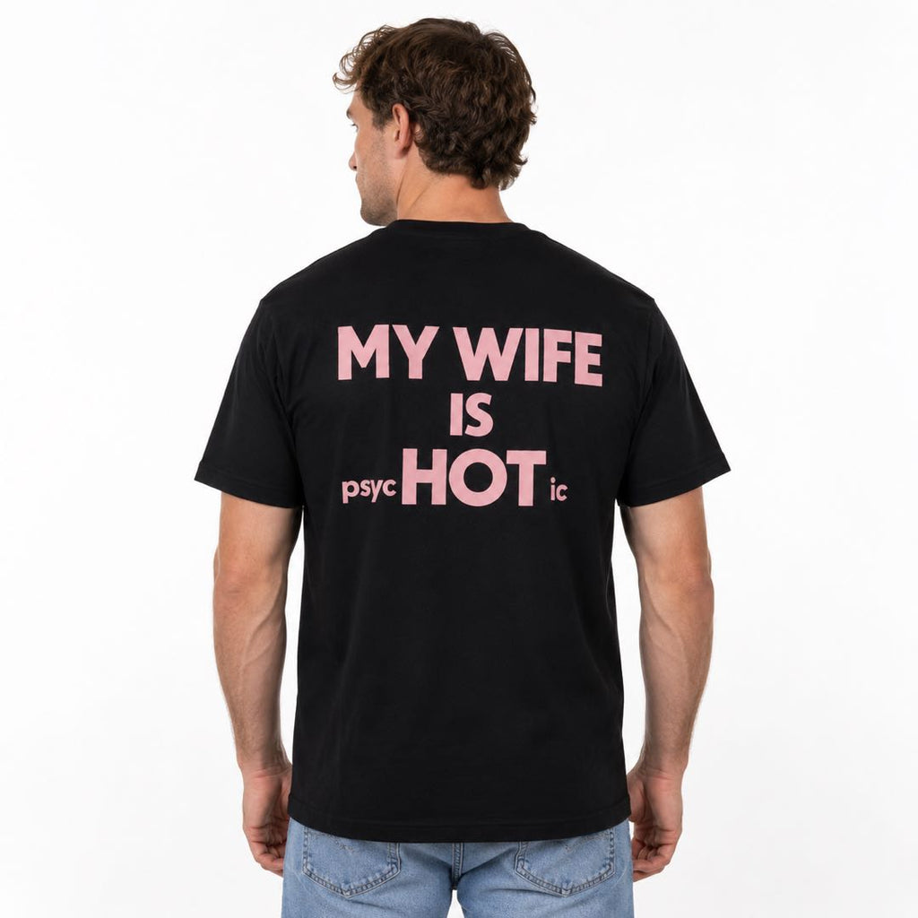 My Wife Is PsychHOTic Funny Husband T-Shirt | Sarcastic Marriage Humor Tee | Gift for Husbands