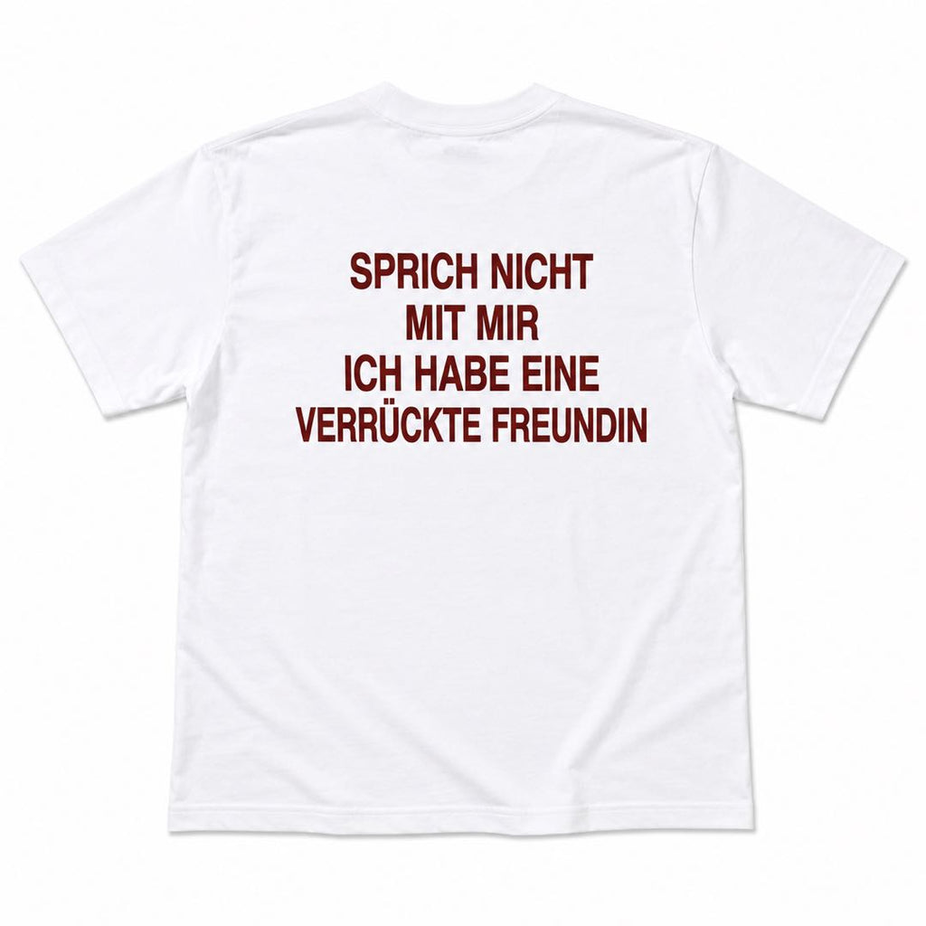 Warning: My Crazy Girlfriend Is Watching – Funny German Back Print T-Shirt | Viral Conversation Starter Tee